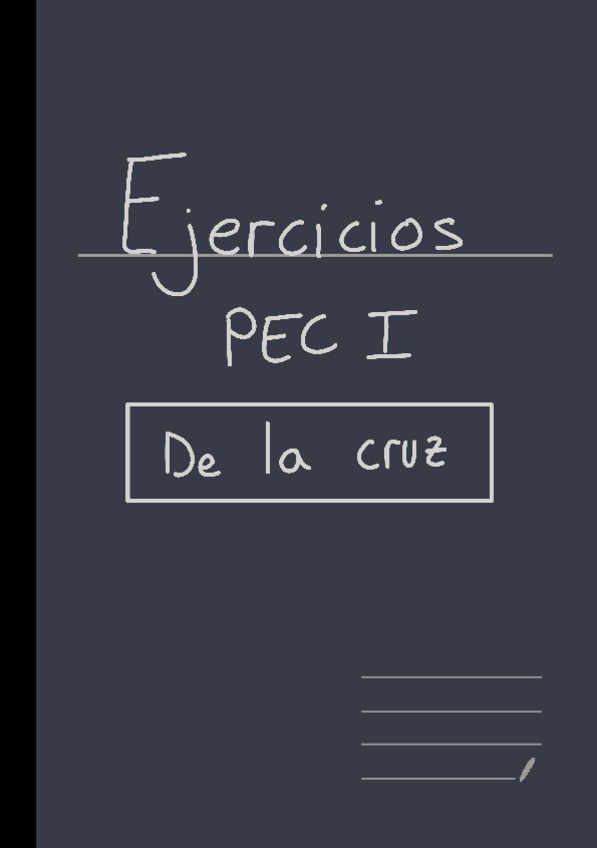 Miniatura del documento Ejercicios-clase-PEC-1-de-la-cruz-explicados-temas-1-7.pdf