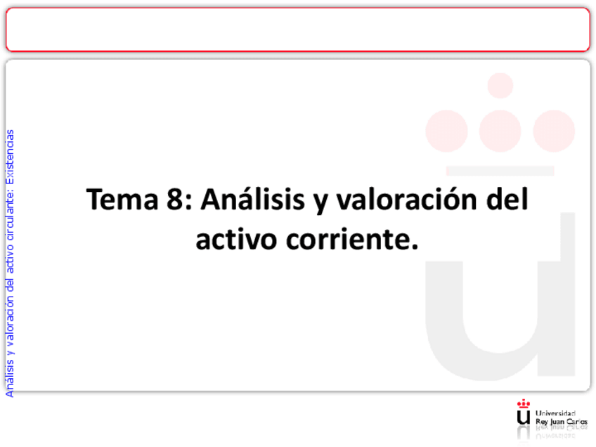 Miniatura del documento TEMA-8-analisis-y-valoracion-del-activo-corriente.pdf