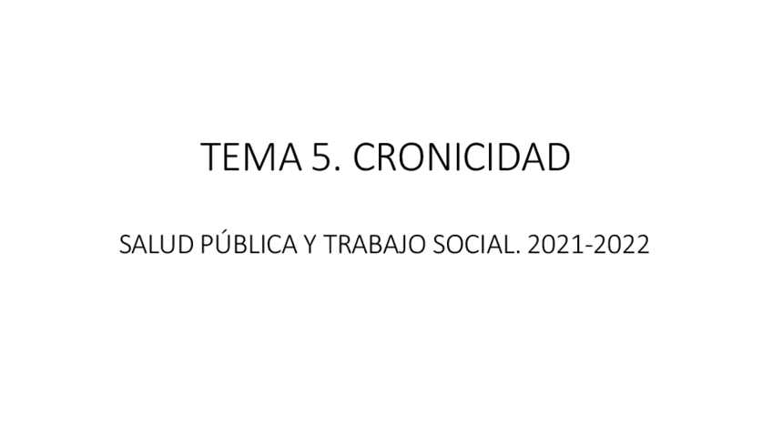 Miniatura del documento Tema-5.1.-Cronicidad-21-22.pdf