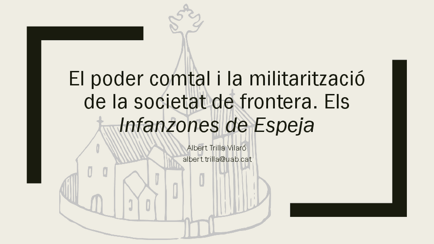 Miniatura del documento 3.4.-Presentacio-El-poder-comtal-i-la-militaritzacio-de-la-societat-de-frontera.-Els-infanzones-de-Espeja.pdf