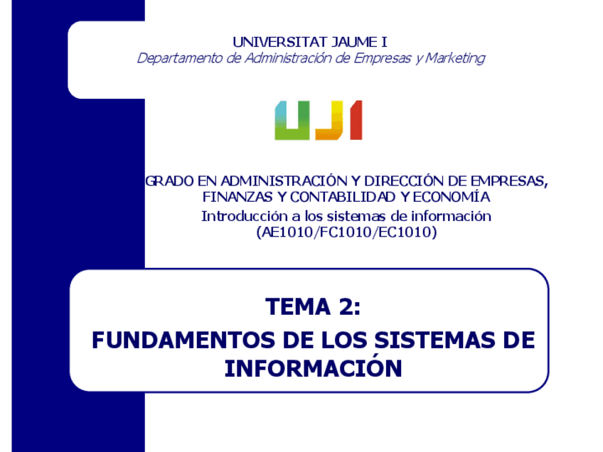Miniatura del documento Tema2-FUNDAMENTOS-DE-LOS-SISTEMAS-DE-AE1010-Sistemas-Informacion.pdf