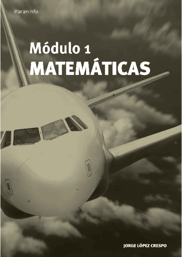 Miniatura del documento MODULO-01-MATEMATICAS-JORGE-LOPEZ-CRESPO-PARANINFO.pdf