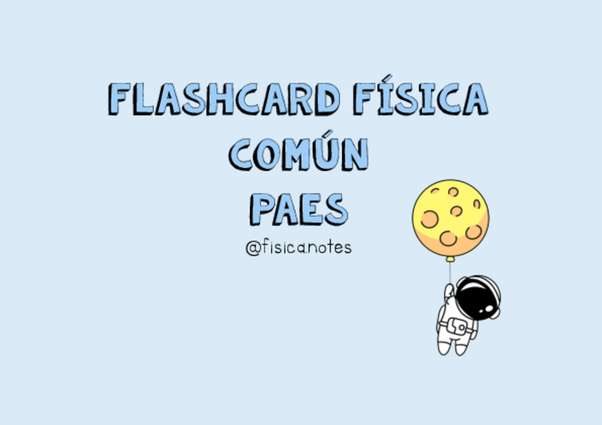Miniatura del documento Flashcards-PAES-fisica.pdf
