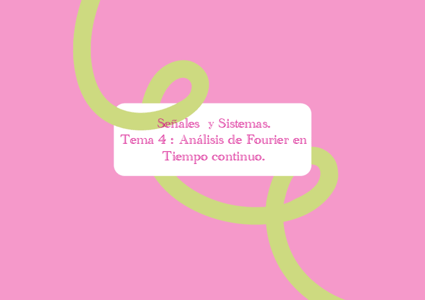 Miniatura del documento Tema-4--Analisis-de-Fourier-en-Tiempo-continuo.-TEORIA.pdf