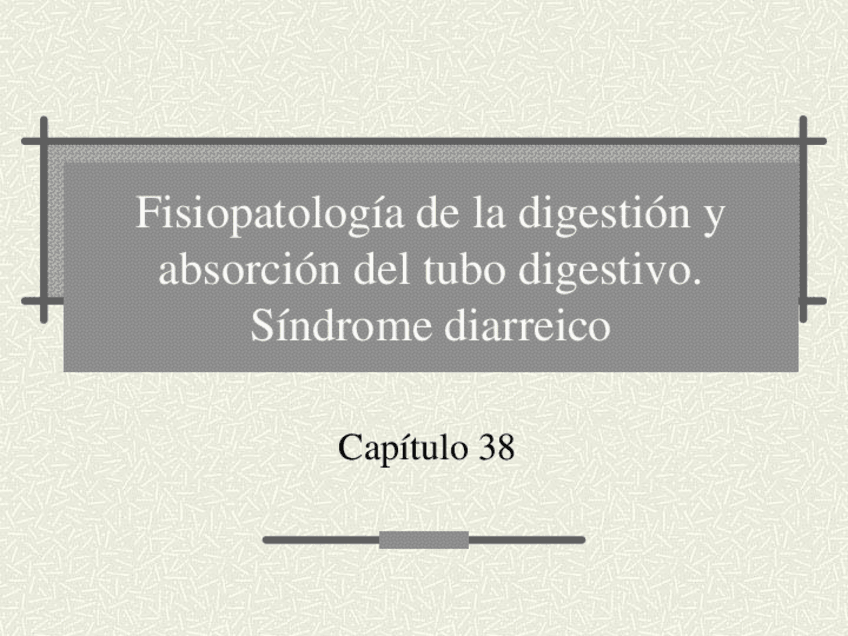 Miniatura del documento Digestion-y-absorcion-del-tubo-digestivo.-Sindrome-diarreico.pdf