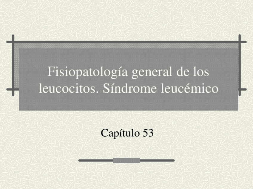 Miniatura del documento Fisiopatologia-general-de-los-leucocitos.-Sindrome-leucemico.pdf