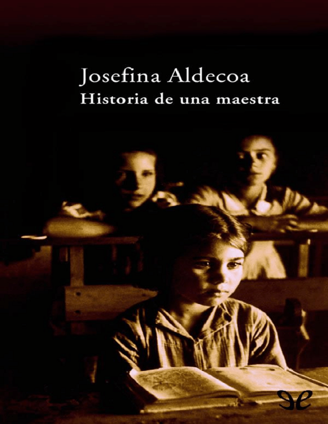 Miniatura del documento historia-de-una-maestra-josefina-aldecoa.pdf