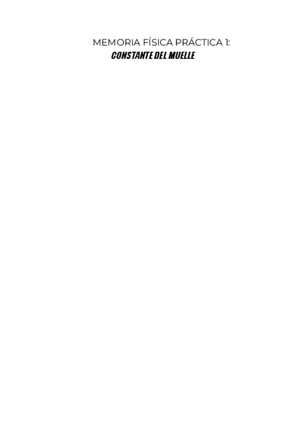 Miniatura del documento MEMORIA-FISICA-PRACTICA-1CONSTANTE-MUELLE.pdf