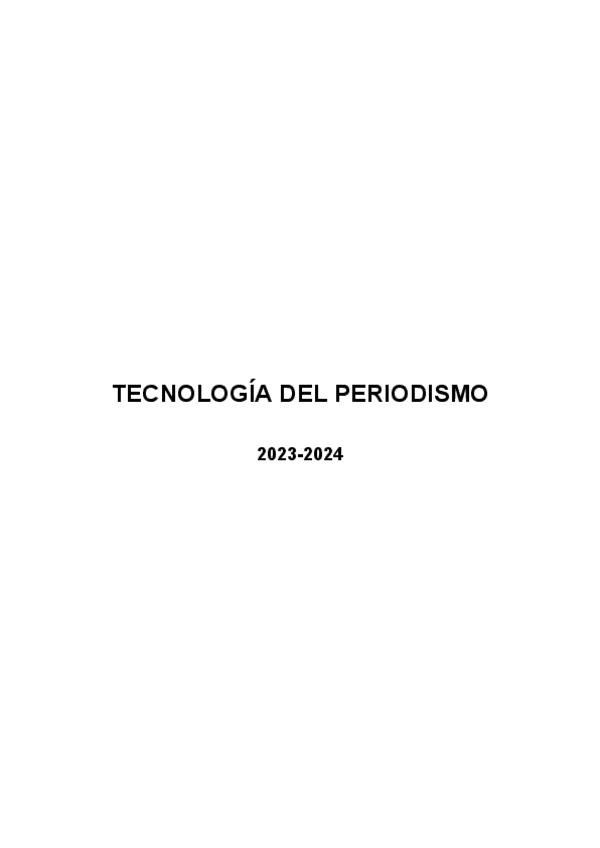 Miniatura del documento TEMARIO-COMPLETO-TECNOLOGIA-DEL-PERIODISMO.pdf