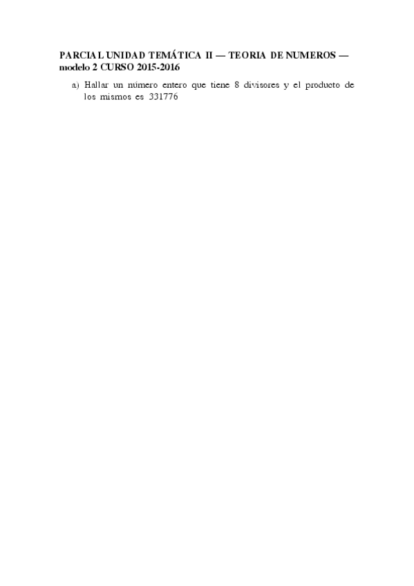 Miniatura del documento Solucionado_Parcial_Teroria_de_numeros_2015-2016_modelo2.pdf