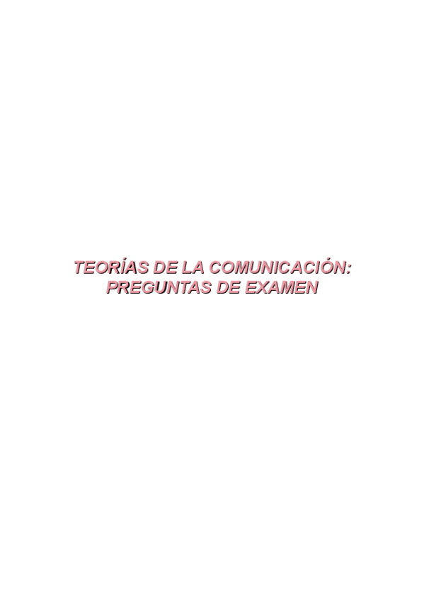 Miniatura del documento Teorias-de-la-comunicacion-preguntas-de-examenexamen.pdf