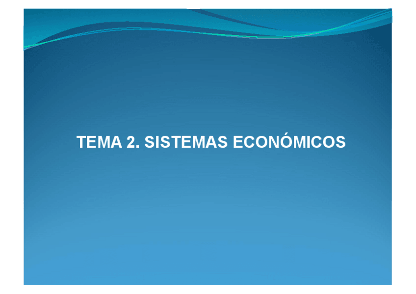 Miniatura del documento TEMA 2. Sistemas Económicos.pdf