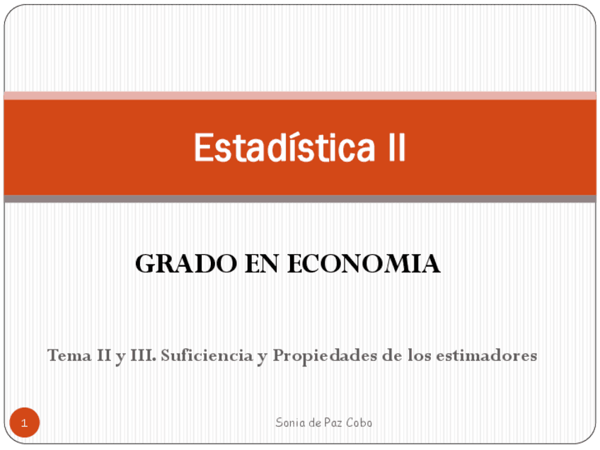 Miniatura del documento TEMA-2-Y-3Suficiencia-y-Propiedades-de-los-estimadores.pdf