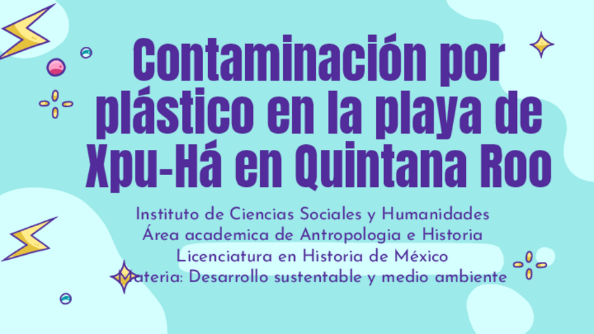 Miniatura del documento Contaminacion-por-plastico-en-la-playa-de-Xpu-Ha-en-Quintana-Roo.pdf