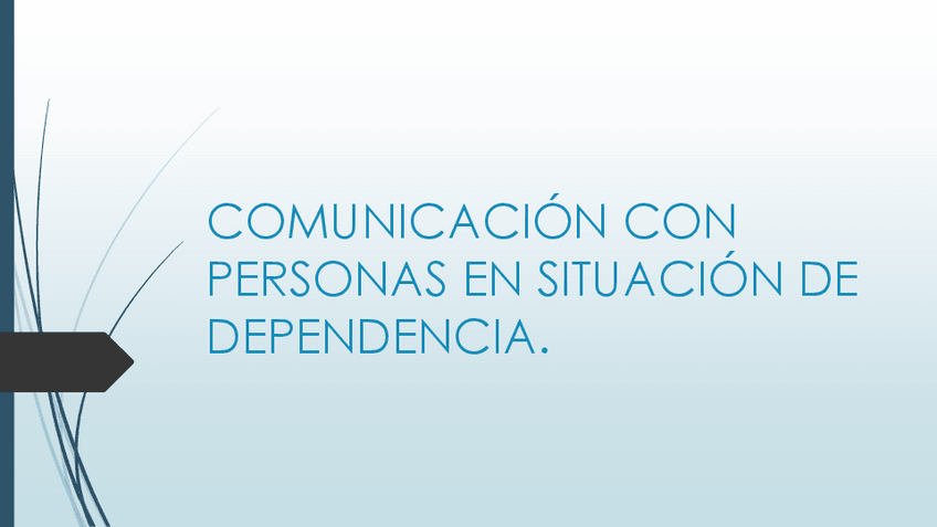 Miniatura del documento tema-2-Comunicacion-con-personas-en-situacion-de-dependencia-Apoyo-a-la-comunicacion.pdf
