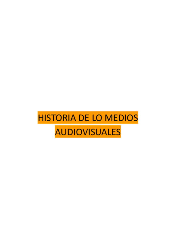 Miniatura del documento HISTORIA-DE-LO-MEDIOS-AUDIOVISUALES.pdf