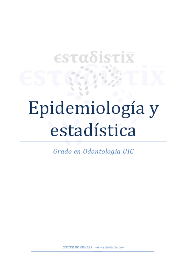 Miniatura del documento Curso online Epi y Estadística Odonto UIC - ESTADISTIX - Dosier de prueba.pdf