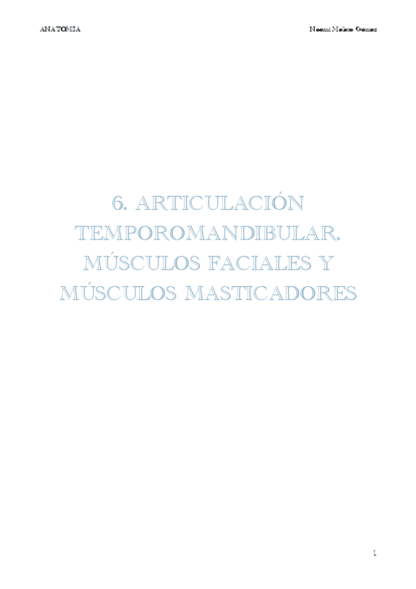 Miniatura del documento 6.-ARTICULACION-TEMPOROMANDIBULAR.-MUSCULOS-FACIALES-Y-MUSCULOS-MASTICADORES.pdf