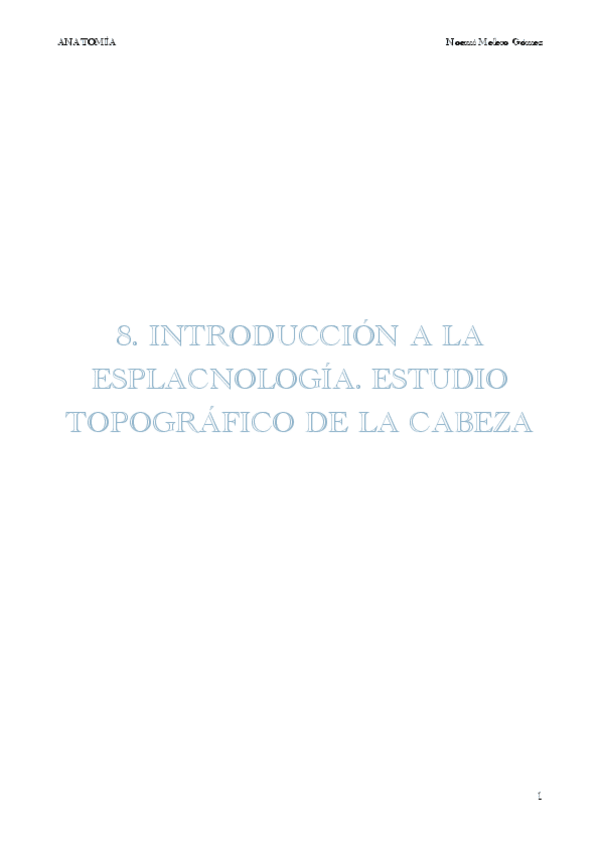 Miniatura del documento 8.-INTRODUCCION-A-LA-ESPLACNOLOGIA.-ESTUDIO-TOPOGRAFICO-DE-LA-CABEZA-PDF.pdf