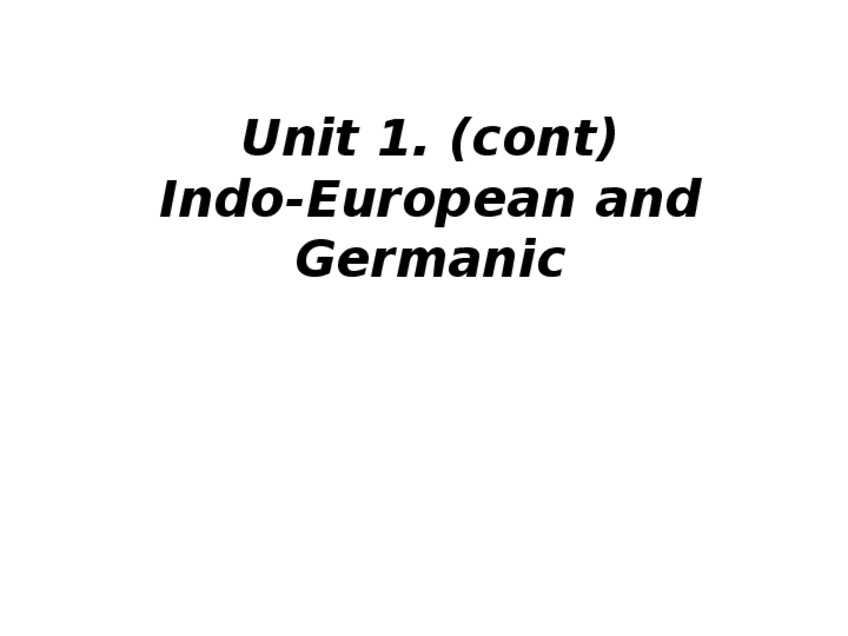 Miniatura del documento Unit_1.2._IE_and_Germanic.ppt