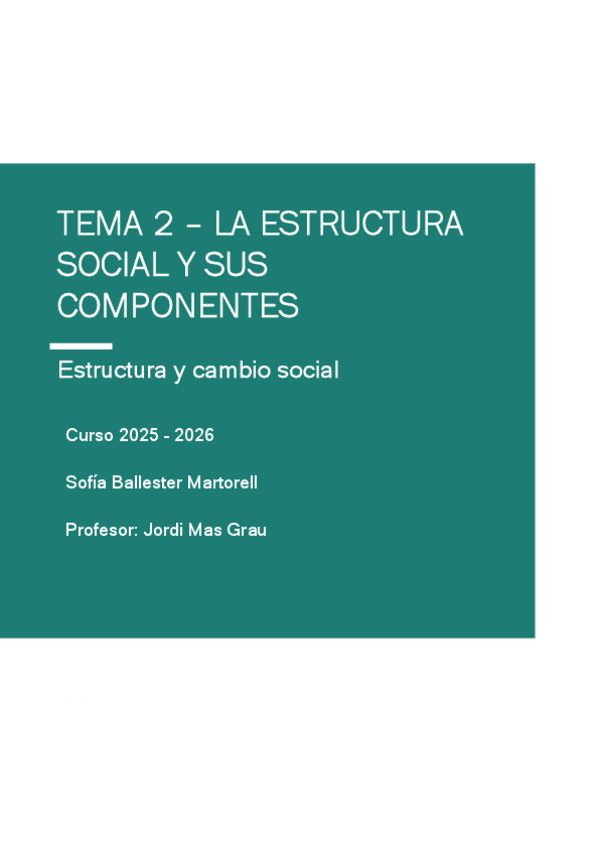 Miniatura del documento Estructura-y-cambio-social-T2-Estructura-Social-y-Componentes.pdf