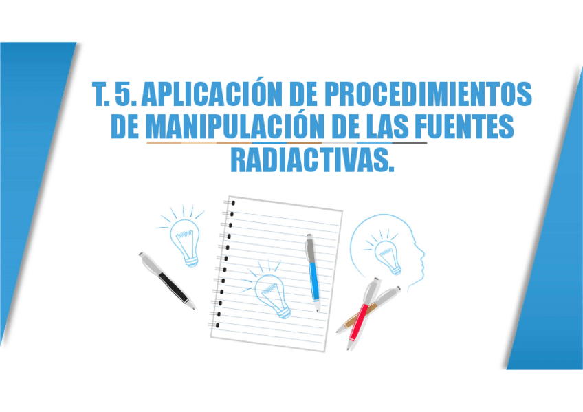 Miniatura del documento BT.-T.-5.-APLICACION-DE-PROCEDIMIENTOS-DE-MANIPULACION-DE-LAS-FUENTES-RADIACTIVAS..pdf