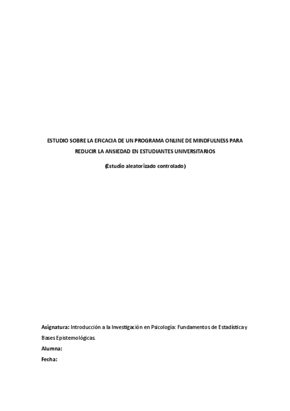 Miniatura del documento Actividad-1-individual-ESTUDIO-SOBRE-LA-EFICACIA-DE-UN-PROGRAMA-ONLINE-DE-MINDFULNESS-PARA-REDUCIR-LA-ANSIEDAD-EN-ESTUDIANTES-UNIVERSITARIOS.pdf