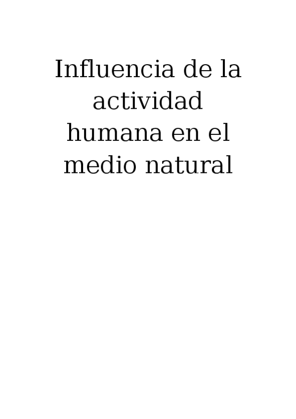 Miniatura del documento Influencia-de-la-actividad-humana-en-el-medio-natural.docx
