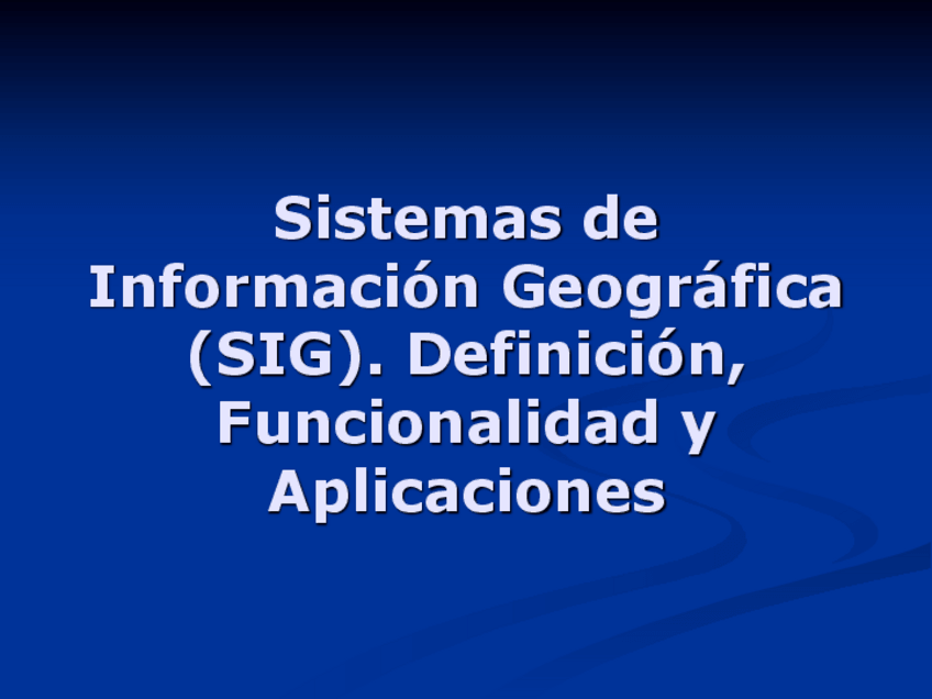 Miniatura del documento 17-Tema-5SIG-DefinicionComponentesFunciones.pdf