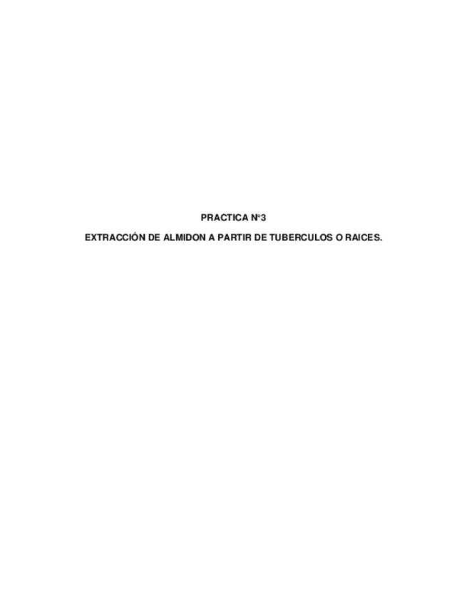 Miniatura del documento EXTRACCION-DE-ALMIDON-A-PARTIR-DE-TUBERCULOS-O-RAICES.pdf