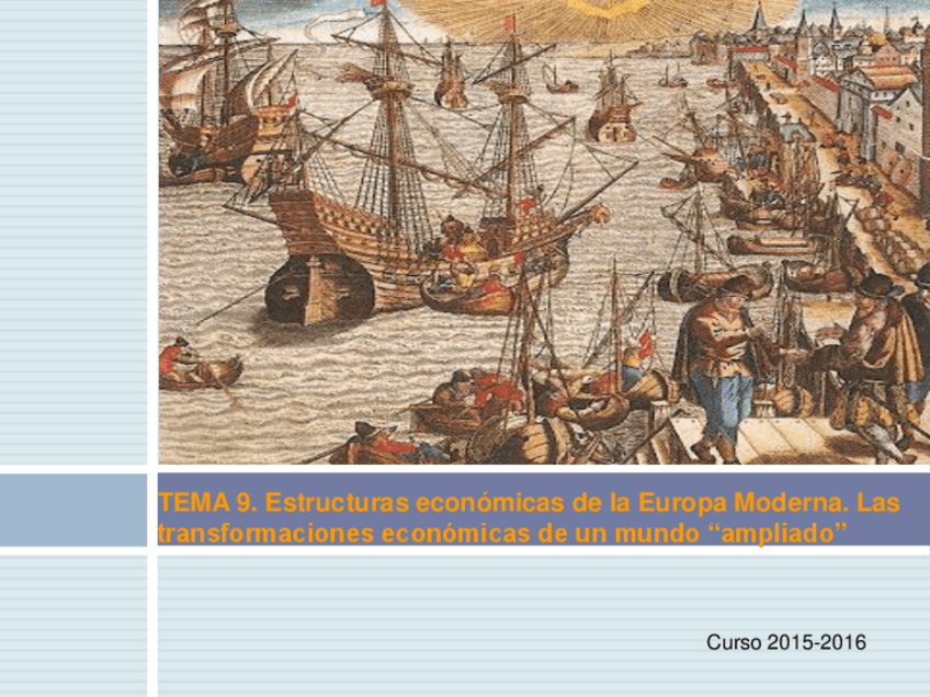 Miniatura del documento TEMA 9. Estructuras económicas de la Europa Moderna.pdf