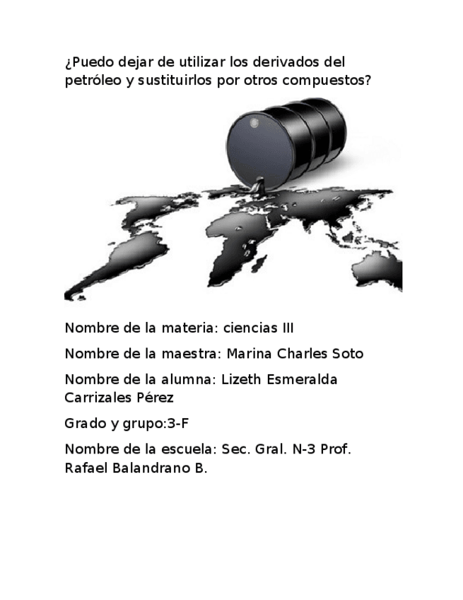 Miniatura del documento Puedo-dejar-de-utilizar-los-derivados-del-petroleo-y-sustituirlos-por-otros-compuestos.docx