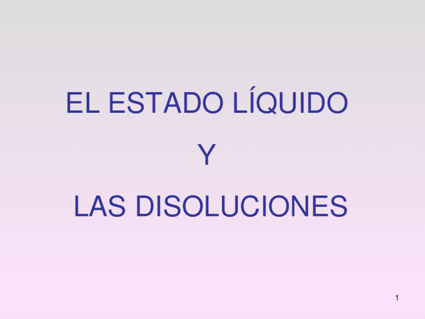 Miniatura del documento Estado líquido. Disoluciones.ppt