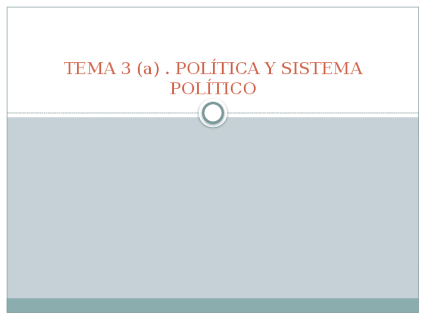 Miniatura del documento Tema 3 (a) Política y sistema político.pptx