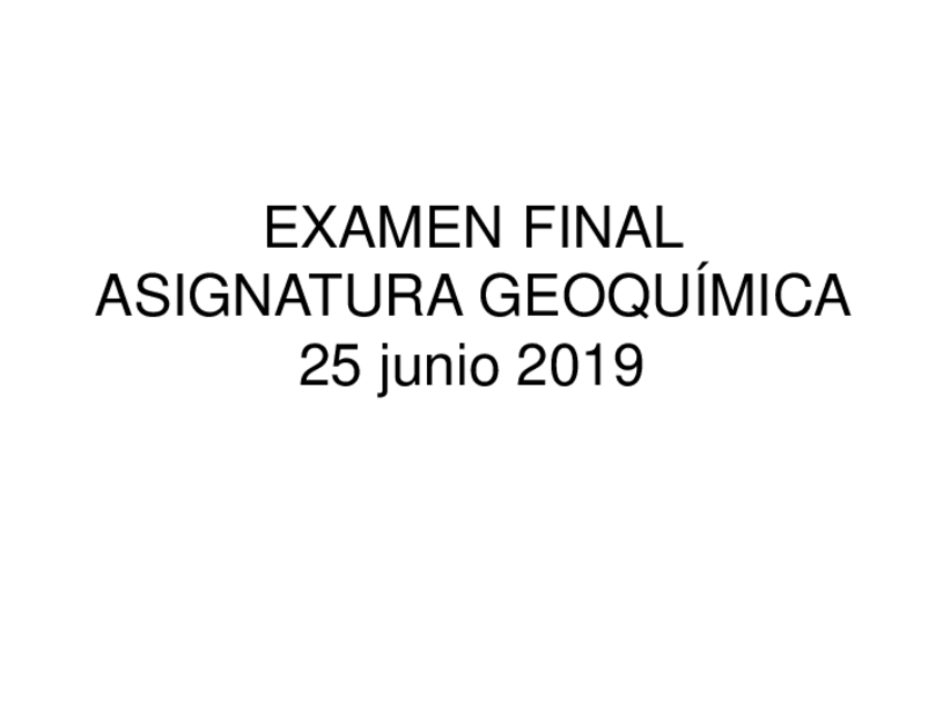 Miniatura del documento Examen-geoquimica-2019-RESUELTO.pdf
