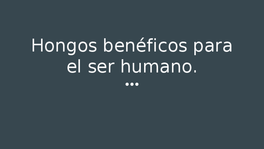 Miniatura del documento Beneficios-de-los-hongos.pptx