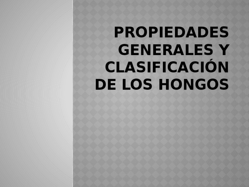 Miniatura del documento Propiedades-generales-y-clasificacion-de-los-hongos.pptx