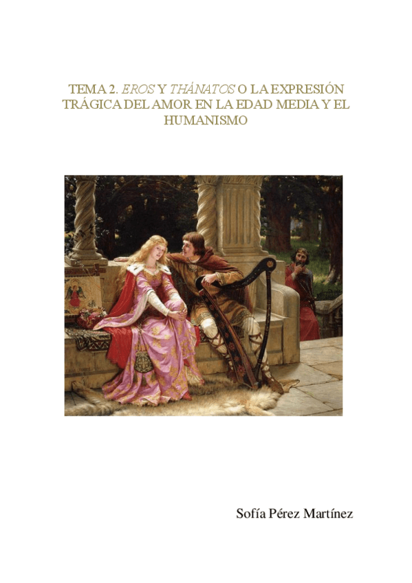 Miniatura del documento Tema-2-Eros-y-Thanatos-o-la-expresion-tragica-del-amor-en-la-Edad-Media-y-el-Humanismo.pdf