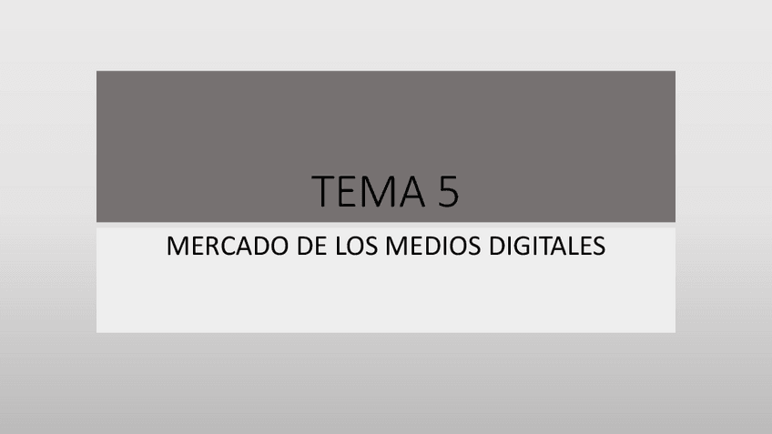 Miniatura del documento T-5MERCADODELOSMEDIOSDIGITALES.pdf