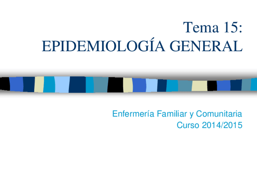 Miniatura del documento Tema 15_Epidemiología 2014.pdf