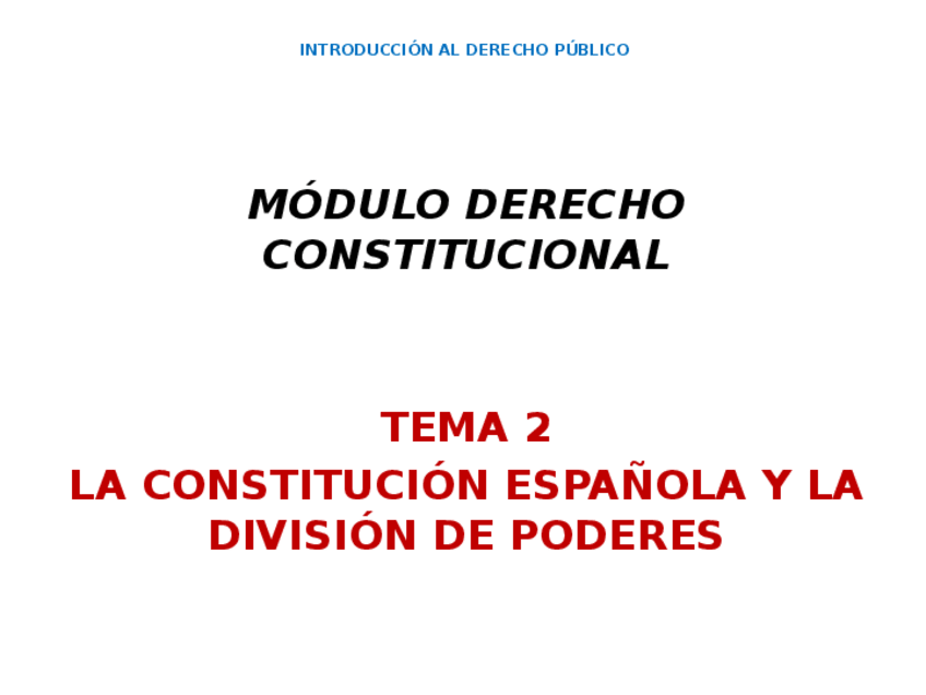 Miniatura del documento Tema 2. La Constitucion Espanola y la division de poderes.pptx