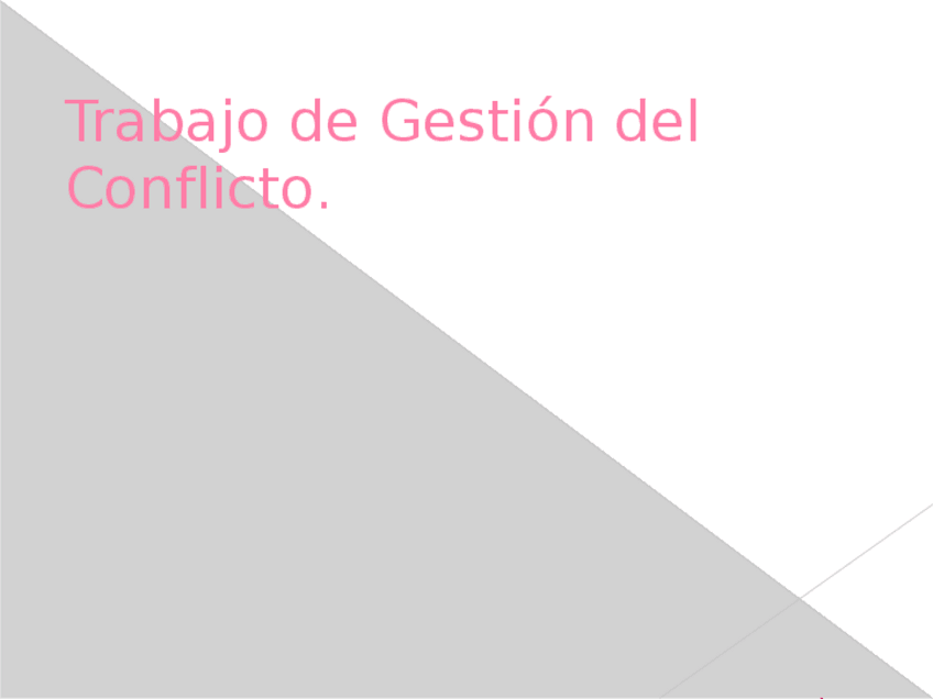 Miniatura del documento Trabajo de Gestión del Conflicto.pptx