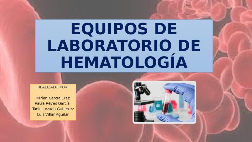 Miniatura del documento EQUIPOS-DE-LABORATORIO-DE-HEMATOLOGIA.pptx
