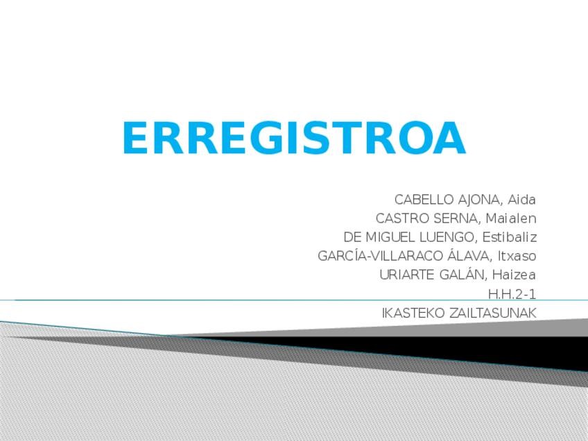 Miniatura del documento ERREGISTROA(P.P).pptx